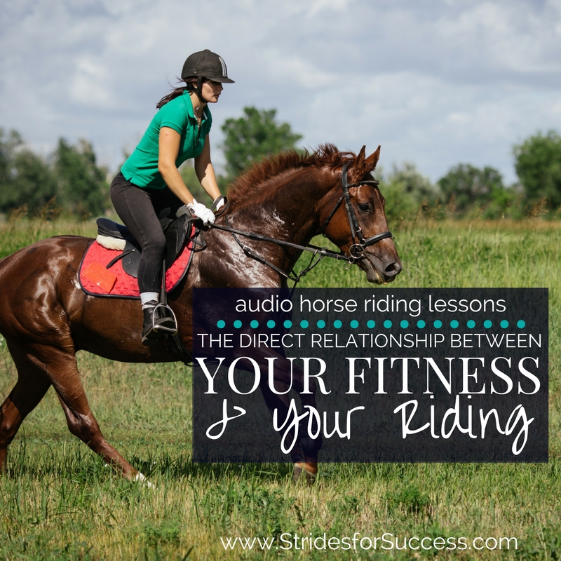 The direct relationship between your fitness and your riding