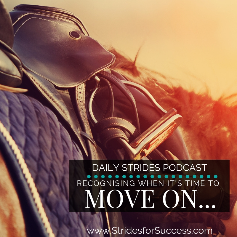 Recognising When It’s Time to Move On…