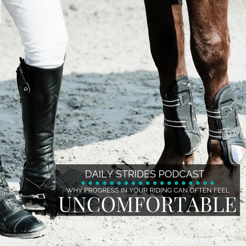 Why Progress In Your Riding Can Often Feel Uncomfortable