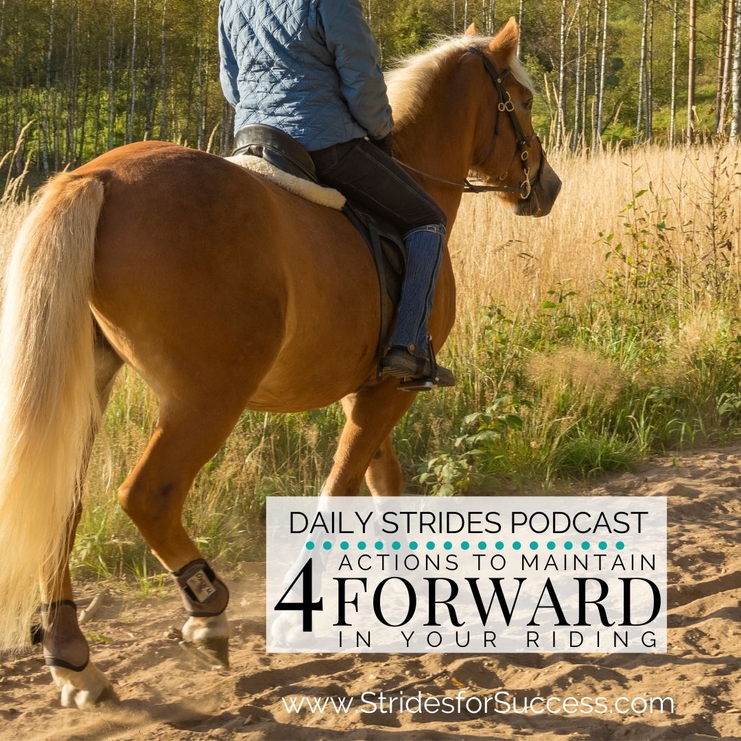 4 Actions to Maintain ‘Forward’ in Your Riding