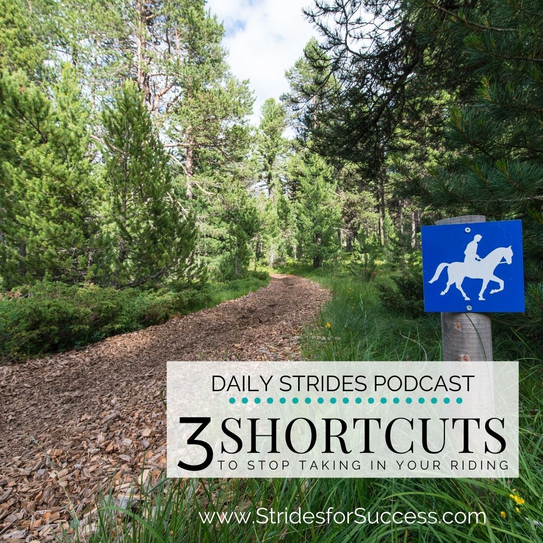 3 Shortcuts You NEED to Stop Taking in Your Riding!