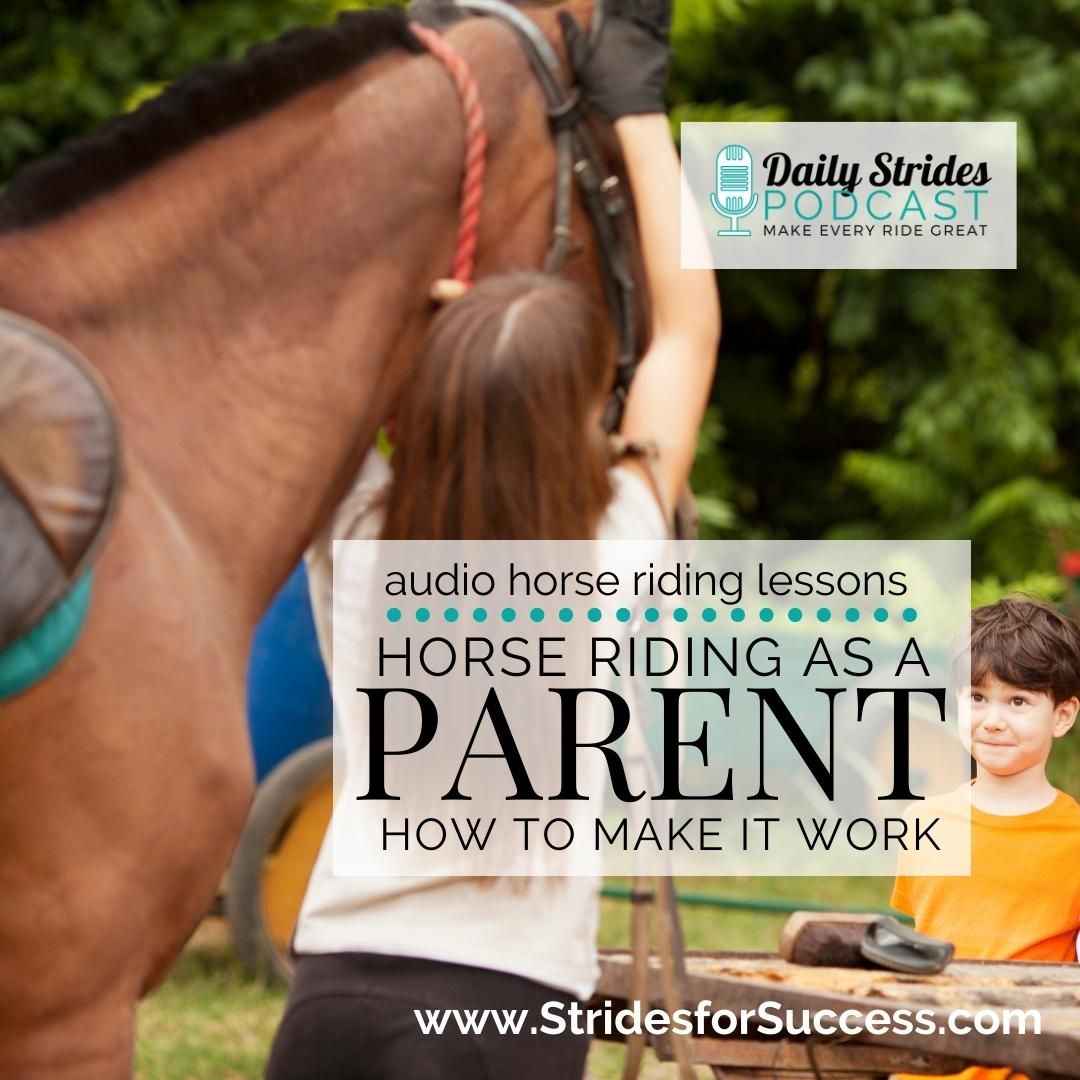 Horse Riding as a Parent – How to Make It Work