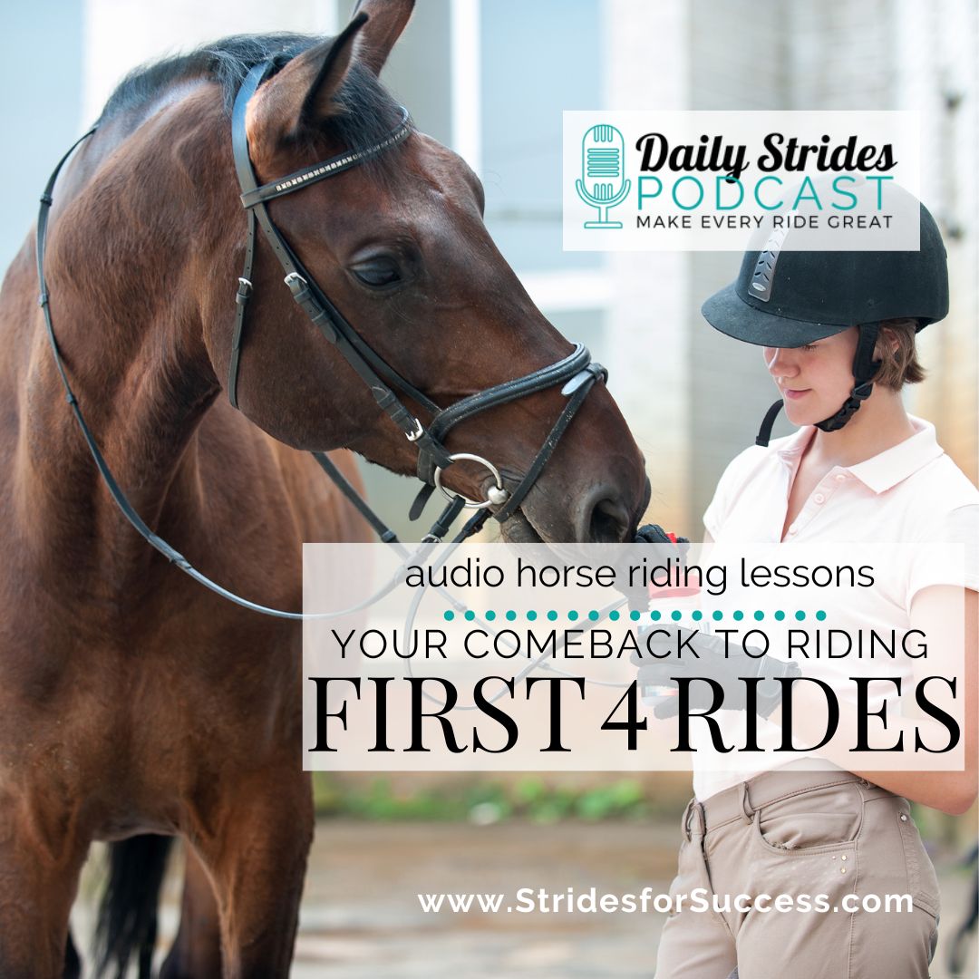 Your Comeback to Riding; The First 4 Rides…