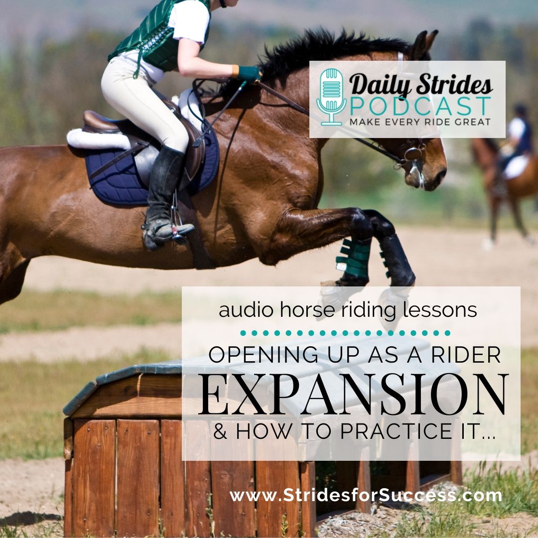Opening Up as a Rider – Practicing Expansion